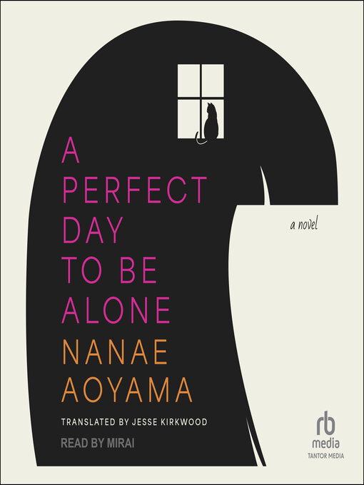 Title details for A Perfect Day to Be Alone by Nanae Aoyama - Available